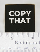 Load image into Gallery viewer, COPY THAT STICKER GAK - 6 Outdoor Monochrome Stickers RENTAL
